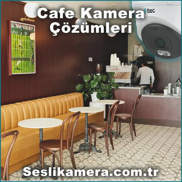 Cafe Sesli Kamera